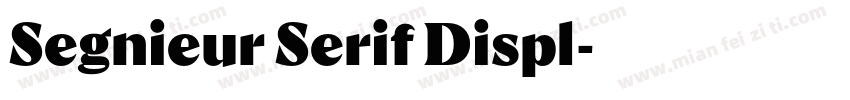 Segnieur Serif Displ字体转换